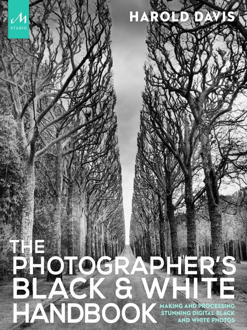 The Photographer's Black And White Handbook - Genesee District Library ...